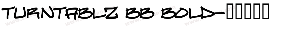 Turntablz BB Bold字体转换